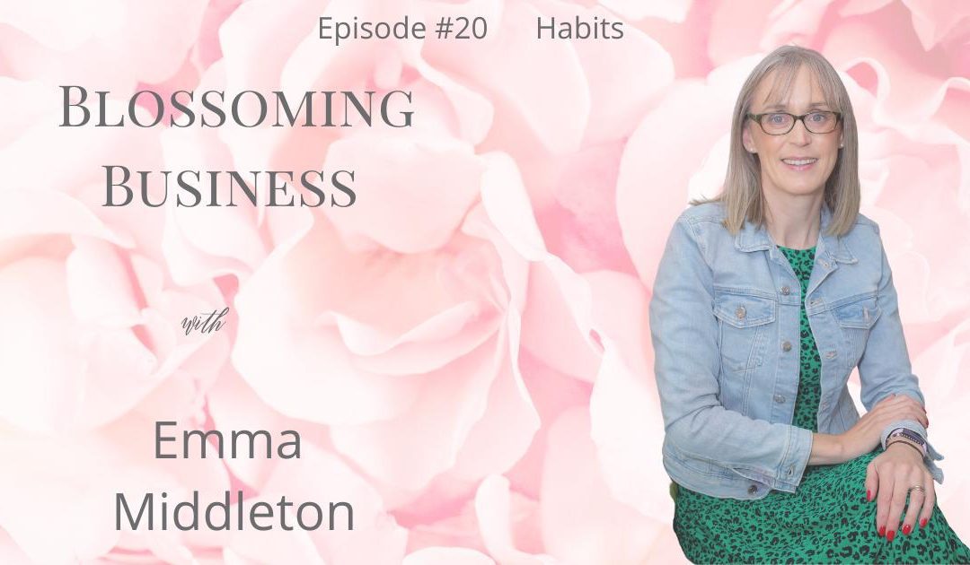 Podcast #20 Changing my habits